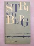 August Strindberg - Godišnje igre, Komorne igre