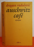 Auschwitz cafe: Dystopia - Dragan Radulović
