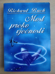 Richard Bach - Most preko vječnosti