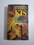 Bašta, pepeo - Danilo Kiš