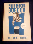 Benjamin Gorman : ZBIR NAŠIH BOGOVA