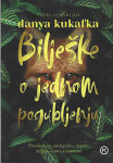 BILJEŠKE O JEDNOM POGUBLJENJU - Dana Kukafka