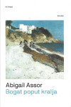 BOGAT POPUT KRALJA - Abigail Assor