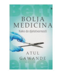 Bolja medicina Atul Gawande