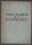 Bonifačić, Antun - Paul Valéry : (stvaralački nihilizam)