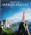 Branimir Čakić: Arbov prolaz