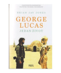 Brian Jay Jones George Lucas - Jedan život