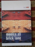 BRICK LANE Monica Ali tel 0981824520