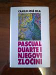 Camilo Jose Cela: PASCUAL DUARTE I NJEGOVI ZLOČINI, ZAGREB 1990