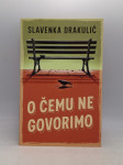 O čemu ne govorimo