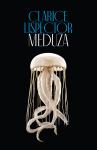 Clarice Lispector: Meduza
