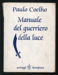 Coelho, Paulo - Manuale del guerriero della luce
