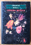 CRVENA RUŽICA Ingrid Noll