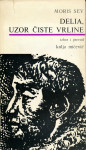 Delia, uzor čiste vrline / Moris Sev