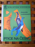 Desanka Maksimović Ptice na česmi ILUSTRACIJE IVAN KOŽARIĆ
