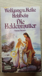 Die Heldenmutter, Fantasy-Roman, Hohlbein, Wolfgang und Heike Hohlbei