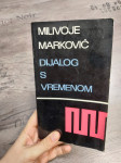 Dijalog s vremenom - Milivoje Marković