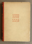 Edward Morgan Forster - Kroz Indiju