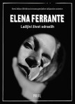 Elena Ferrante LAŽLJIVI ŽIVOT ODRASLIH