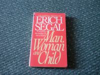 Erich Segal - MAN, WOMAN AND CHILD