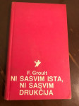 F. Groult, Ni sasvim ista, ni sasvim drukčija, 1984.