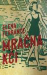 Ferrante Elena :  Mračna kći