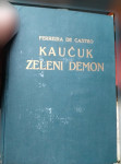 Ferreira de Castro - Kaučuk zeleni demon
