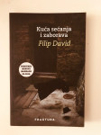 Filip David : Kuća sećanja i zaborava