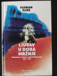 Florian Illies: Ljubav u doba mržnje