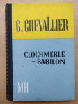 Gabriel Chevalier - Clochemerle Babylon