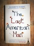 Gilbert, Elisabeth - The last American man