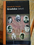 Gonçalo M. Tavares GRADSKA ČETVRT