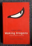 Goran Powell - Waking dragons : a martial artist faces his ultimate...