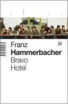 Hammerbacher, Franz: BRAVO HOTEL