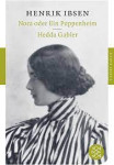 Henrik Ibsen: Nora oder Ein Puppenheim / Hedda Gabler