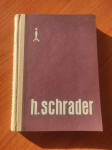 Herbert L. Schrader - Neka srce dulje kuca