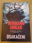 Hermann Ungar : OSAKAĆENI