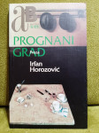 Irfan Horozović - Prognani grad