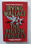 IRVING WALLACE...THE PIGEON PROJECT