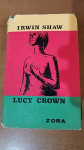 Irwin Shaw: Lucy Crown