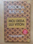 Isidora Bjelica - Moj deda Luj Viton