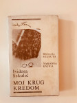 Isidora Sekulić : Moj krug kredom