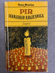 Ivan Aralica “Pir ivanjskih krijesnica”