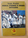Ivan Puljić - Neka pisme o meni divane