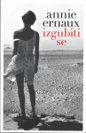 IZGUBITI SE - Annie Ernaux