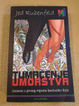 Jed Rubenfeld : TUMAČENJE UMORSTVA