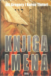 Jill Gregory * Karen Tintori  KNJIGA IMENA