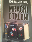 John Ralston Saul MRAČNI OTKLONI Pripovijest jednog putnika
