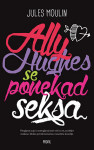 Jules Moulin ALLY HUGHES SE PONEKAD SEKSA