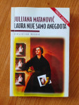 Julijana Matanović - Laura nije samo anegdota